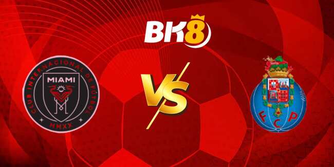 Nhận định Inter Miami vs Porto (2h00 ngày 20/6) – Bầy rồng phun lửa 15 soi keo inter miami vs porto 1 1
